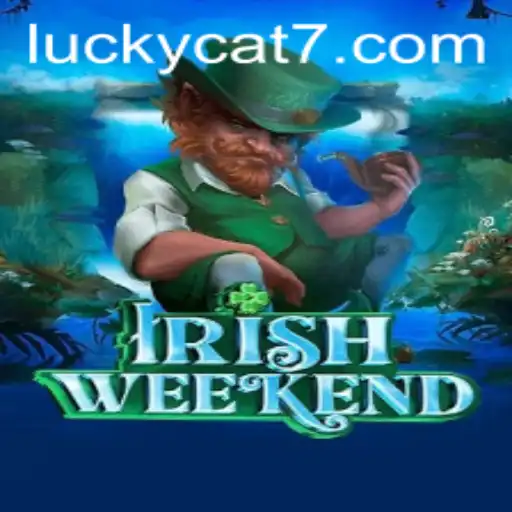 Discover IrishWeekend: An Exciting New Game Featuring the Lucky Cat