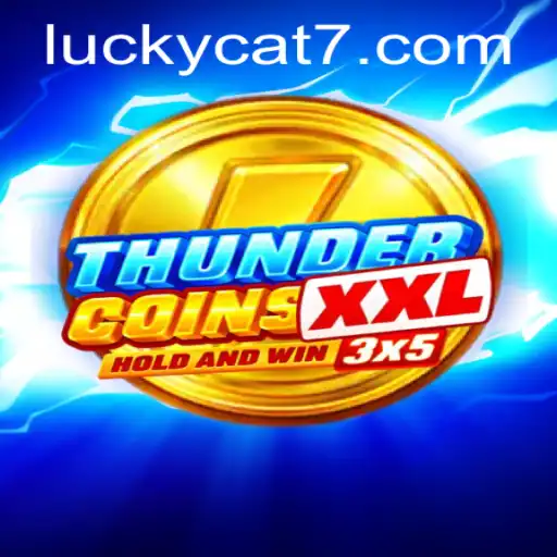 Discover ThunderCoinsXxl: A Thrilling Adventure in the World of Lucky Cat